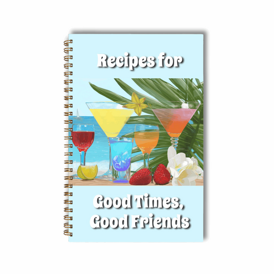 Good Times Good Friends Recipe Softcover Spiral Book 5.5 x 8.5 Blue