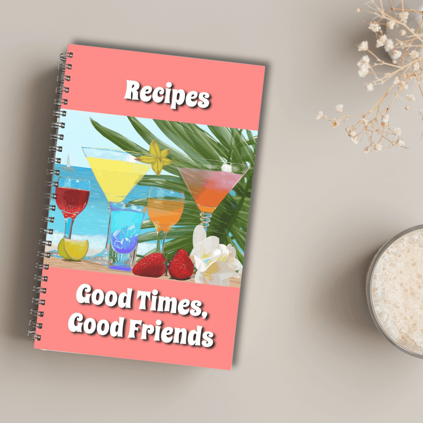 Good Times Good Friends Recipe Soft cover Spiral Book 5.5 x 8.5 Coral