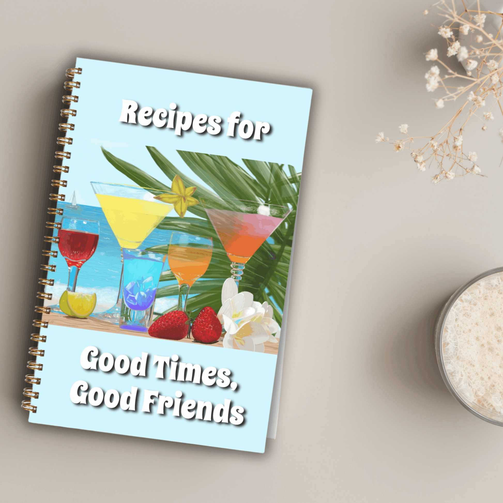 Good Times Good Friends Recipe Softcover Spiral Book 5.5 x 8.5 Blue