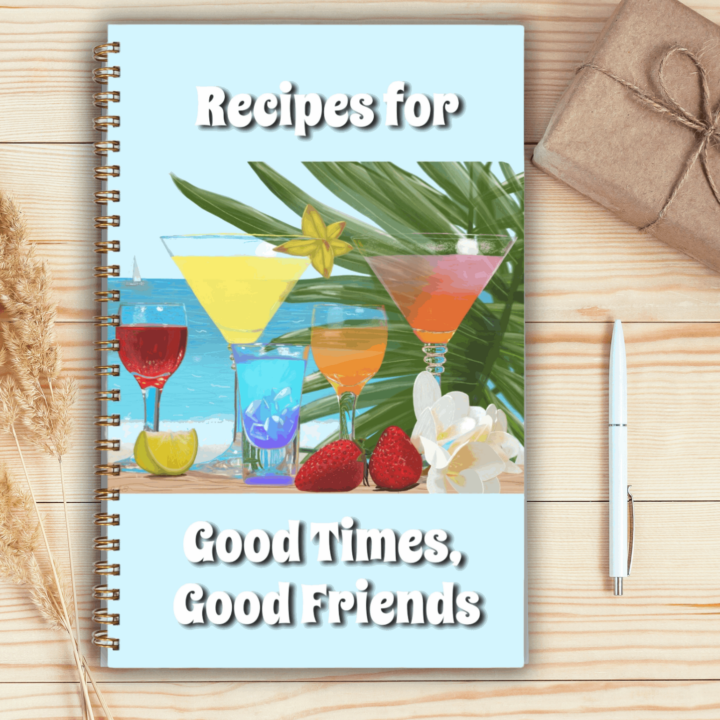 Good Times Good Friends Recipe Softcover Spiral Book 5.5 x 8.5 Blue