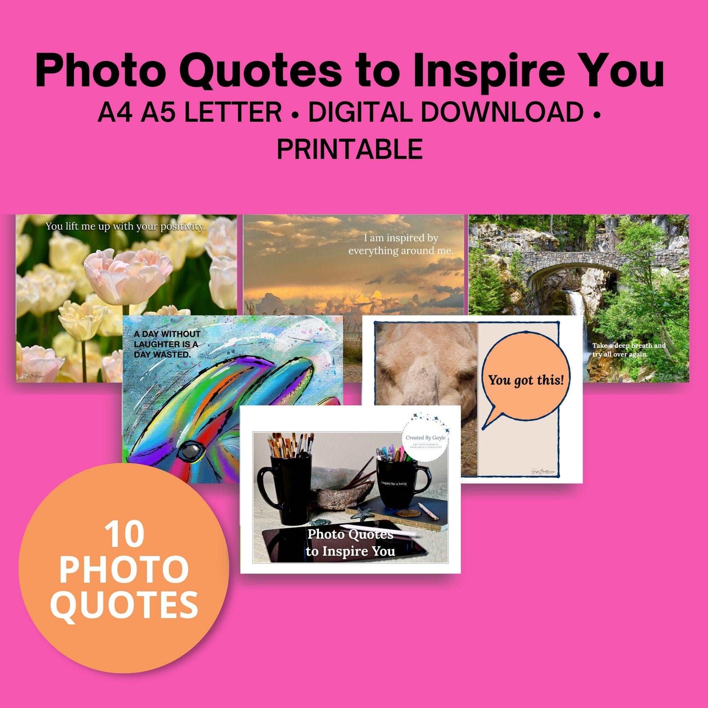 Photo Quotes to Inspire You | Original Photos and Artwork | Created By Gayle